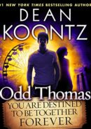 Odd Thomas: You Are Destined to Be Together Forever